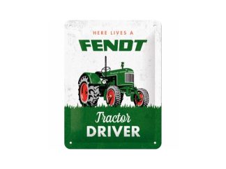 Plåtskylt Fendt Tractor Driver 15x20